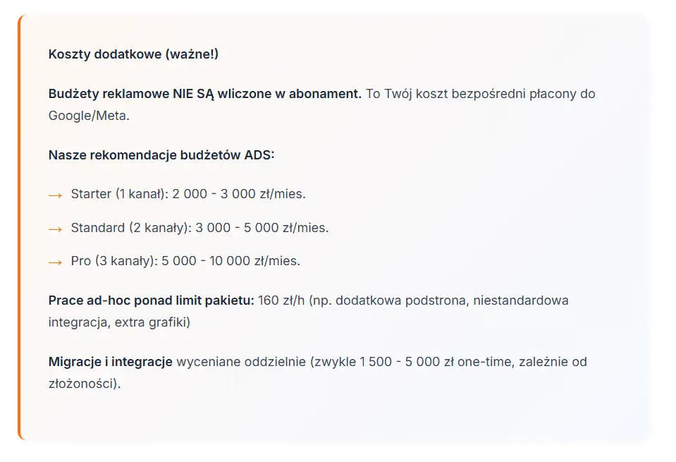 Zestawienie kosztów dodatkowych strony internetowej - budżety reklamowe Google Ads i Meta Ads poza abonamentem od 2000 do 10000 złotych miesięcznie (pakiet Starter 2000-3000 zł, Standard 3000-5000 zł, Pro 5000-10000 zł), prace ad-hoc 160 złotych za godzinę netto obejmujące drobne poprawki i modyfikacje, migracje strony od 1500 do 5000 złotych jednorazowo, integracje API z CRM ERP i systemami płatności od 2000 do 8000 złotych. Porównanie pokazuje co jest wliczone w abonament Becht.pl - hosting, domena, aktualizacje, opieka techniczna, content marketing, wsparcie SEO, monitoring i backupy.